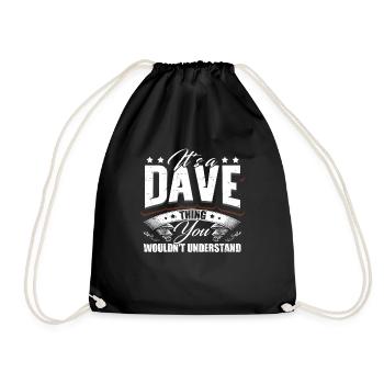 It's A Dave Thing - Drawstring Bag - black - Front