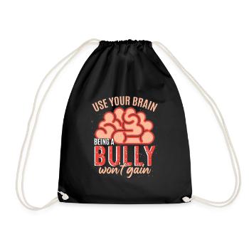 Being A Bully Won't Gain - Drawstring Bag - black - Front