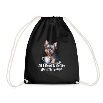All I Need Is Coffee And My Yorkie - Turnbeutel - Schwarz - Vorne