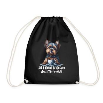 All I Need Is Coffee And My Yorkie - Turnbeutel - Schwarz - Vorne