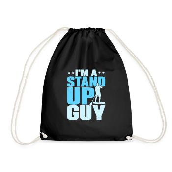 I'm A Stand Up Guy Stand Up Paddling Board - Turnbeutel - Schwarz - Vorne