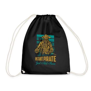 Instant Pirate Just Add Rum Drinking Alcohol - Turnbeutel - Schwarz - Vorne
