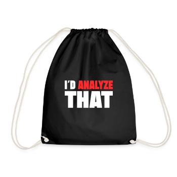 I d Analyze That Forensic Criminology Gift idea - Drawstring Bag - black - Front
