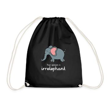 Your opinion is irrelephant - Turnbeutel - Schwarz - Vorne