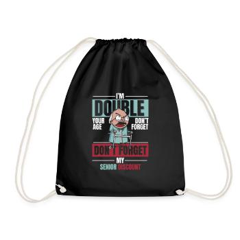 Pensioner Pension Dont Forget My Senior Discount - Drawstring Bag - black - Front