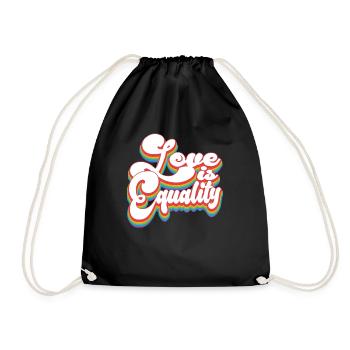 Pride Month LGBTQ - Love Is Equality - Drawstring Bag - black - Front