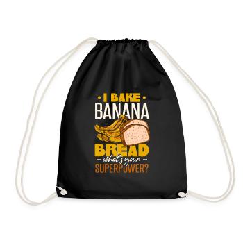 I Bake Banana Bread - Drawstring Bag - black - Front