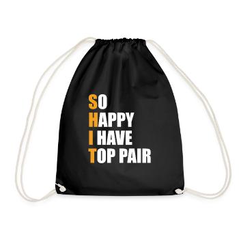 So Happy I Have Top Pair Flop Poker Chips Aces Spa - Turnbeutel - Schwarz - Vorne