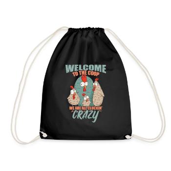 We Are All Cluckin Crazy - Drawstring Bag - black - Front