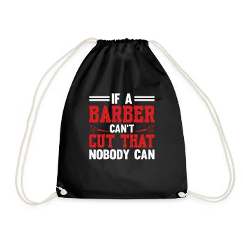 If A Barber Can't Cut That Nobody Can - Turnbeutel - Schwarz - Vorne