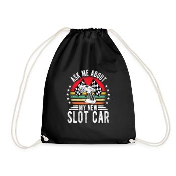 Ask Me About My New Slot Car Slot Cars Gift Idea - Turnbeutel - Schwarz - Vorne