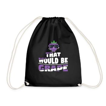 That Would Be Grape - Turnbeutel - Schwarz - Vorne
