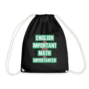 English Is Important But Math Is Importanter - Drawstring Bag - black - Front