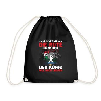 Reichet Mir Die Rute Der König Will Nach Ungarn - Turnbeutel - Schwarz - Vorne