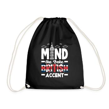 Mind the Fake British Accent - Drawstring Bag - black - Front