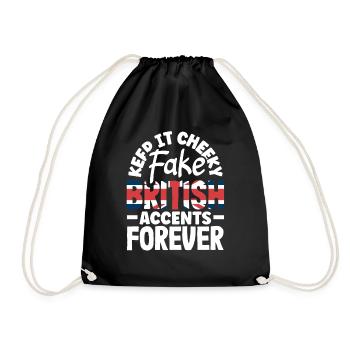Fake British Accents Forever - Drawstring Bag - black - Front