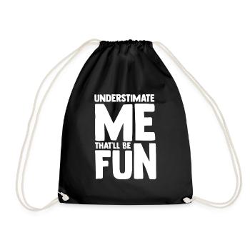 Hilarious Underestimate Forthright Underrate - Drawstring Bag - black - Front