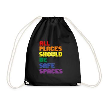 All Places Should Be Safe Spaces Gay Pride Ally - Drawstring Bag - black - Front