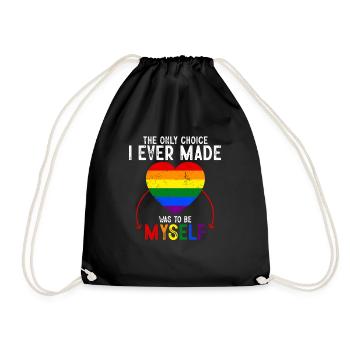 Die einzige Entscheidung, die ich getroffen habe, war, ich selbst zu sein, LGBT zu kennzeichnen - Turnbeutel - Schwarz - Vorne