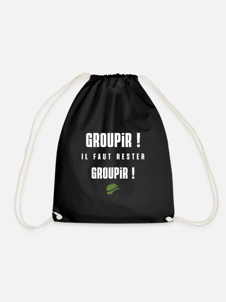 Groupir ! Il faut rester groupir ! - Sac de sport léger - noir