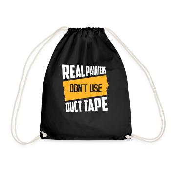 Real Painters Don't Use Duct Tape Job Profession - Turnbeutel - Schwarz - Vorne