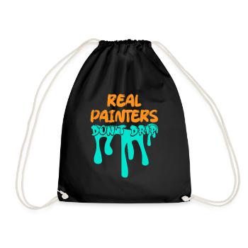 Real Painters Don't Drip Job Profession - Turnbeutel - Schwarz - Vorne
