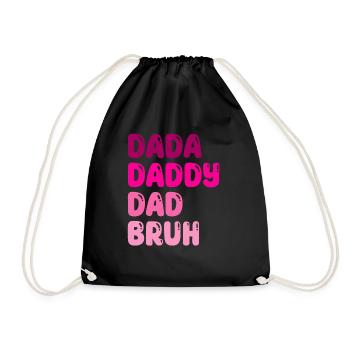 Funny Father s Day Dada Daddy Dad Bruh - Drawstring Bag - black - Front
