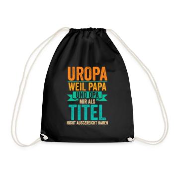 Papa Opa Uropa Eine Steile Karriere - Turnbeutel - Schwarz - Vorne