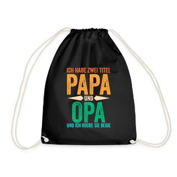 Ich Habe Zwei Titel Papa Und Opa - Turnbeutel - Schwarz - Vorne