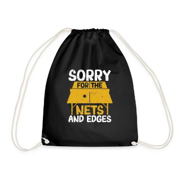 Sorry for the nets and edges ping pong - Drawstring Bag - black - Front