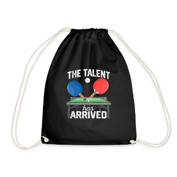 The talent has arrived: Funny table tennis - Drawstring Bag - black - Front