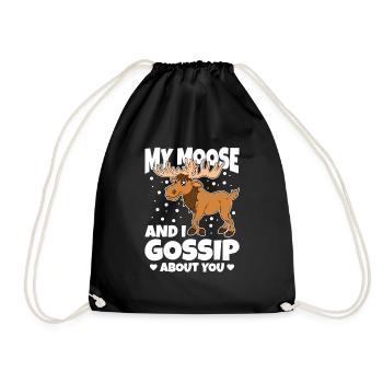 My Moose And I Gossip About You - Drawstring Bag - black - Front