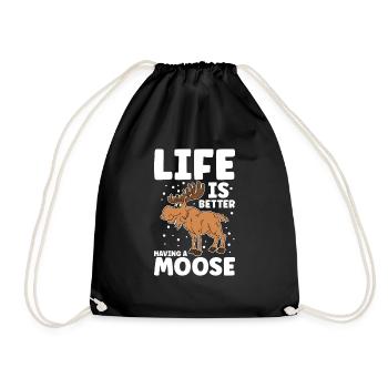 Life Is Better Having A Moose - Drawstring Bag - black - Front