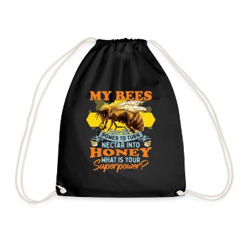 My Bees Have The Power To Turn Nectar Into Honey - Drawstring Bag - black - Front