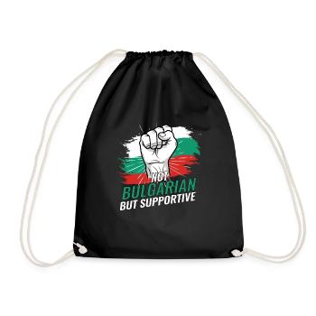 Not Bulgarian But Supportive Bulgaria Flag - Drawstring Bag - black - Front