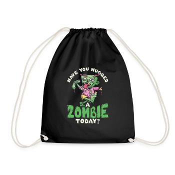 Avez-vous étreint un zombie aujourd’hui Drôle - Sac de sport léger - noir - Devant