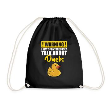 I May Spontaneously Talk About Rubber Ducks Duckli - Drawstring Bag - black - Front