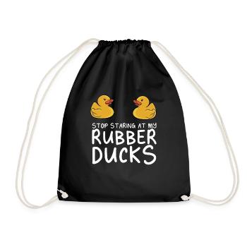 Yellow Duckie Duckling Funny Stop Staring At My Ru - Turnbeutel - Schwarz - Vorne