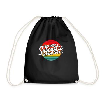Black humor in the only sarcastic when I speak - Drawstring Bag - black - Front