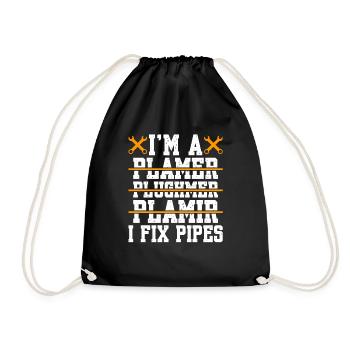 I'm A Plumber I Fix Pipes - Drawstring Bag - black - Front