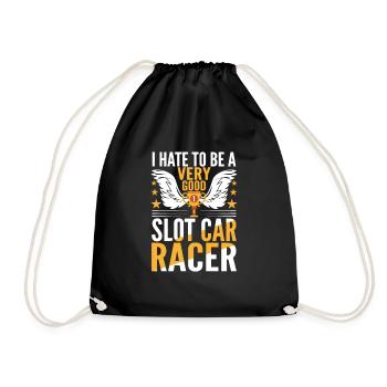 I Hate To Be A Very Good Slot Car Racer Gifts - Turnbeutel - Schwarz - Vorne