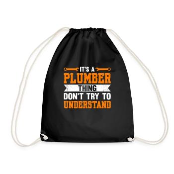 It's A Plumber Thing, Don't Try To Understand - Drawstring Bag - black - Front