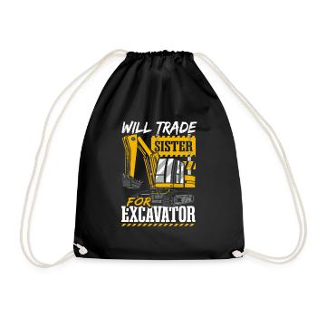 Will Trade Sister For Excavator - Drawstring Bag - black - Front