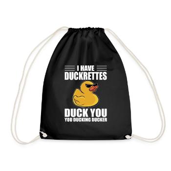 Rubber Duck Yellow Bath Duckie Duckling I Have Duc - Drawstring Bag - black - Front