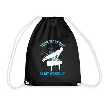 Your Workout Is My Warm Up Turnen Sportverein Turn - Turnbeutel - Schwarz - Vorne