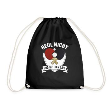 Heul nicht und hol den Ball - Turnbeutel - Schwarz - Vorne