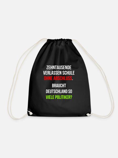 Ohne Schulabschluss Politiker Politik - Turnbeutel - Schwarz