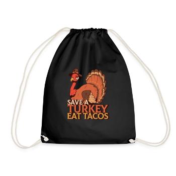 Save A Turkey Eat Tacos Mexican Funny Thanksgiving - Drawstring Bag - black - Front
