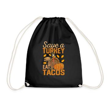 Save A Turkey Eat Tacos Mexican Funny Thanksgiving - Drawstring Bag - black - Front
