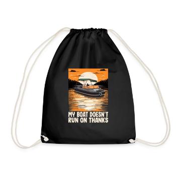 My Boat Doesn't Run On Thanks Funny Motorboating - Drawstring Bag - black - Front